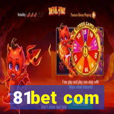 81bet com